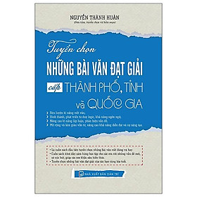 Hình ảnh Tuyển Chọn Những Bài Văn Đạt Giải Cấp Tỉnh, Thành Phố Và Quốc Gia