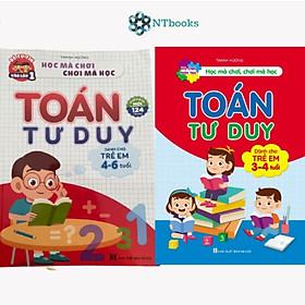 Hình ảnh Sách Toán Tư Duy Cho Trẻ Theo Các Lứa Tuổi 3-4 Tuổi 4-6 Tuổi (Combo 2 cuốn)