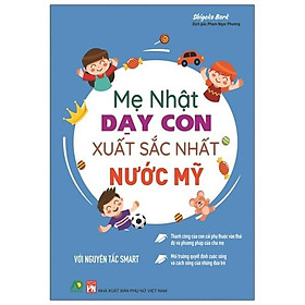 Mẹ Nhật Dạy Con Xuất Sắc Nhất Nước Mỹ
