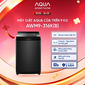 Máy giặt Aqua 9 kg AWM9-316K(B) - Bảo hành 2 năm - Hỗ trợ lắp đặt - Hàng chính hãng