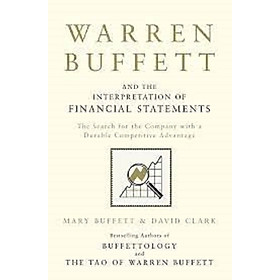 WARREN BUFFETT AND THE INTERPRETATION OF FINANCIAL STATEMENTS