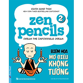Hình ảnh Zen Pencils 2 - Biếm Họa Mơ Điều Không Tưởng