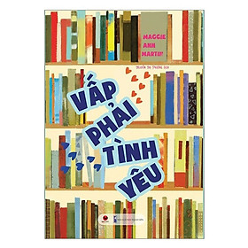 [Download Sách] Vấp Phải Tình Yêu