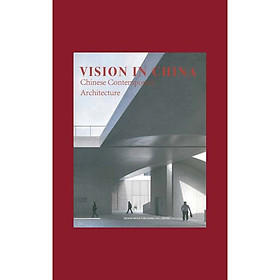 Download sách Vision in China: Chinese Contemporary Architecture