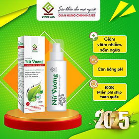 Dung dịch Vệ Sinh Phụ Nữ Nữ Vương VINH GIA Giúp hỗ trợ Làm Sạch Vùng Nhạy Cảm, Cân bằng PH, Làm Thơm Và Khử Mùi Dung Tích 100ml