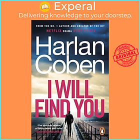 Sách - I Will Find You - From the #1 bestselling creator of the hit Netflix seri by Harlan Coben (UK edition, paperback)