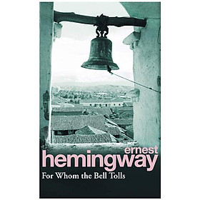 Sách văn học đương đại tiếng Anh - For Whom The Bell Tolls