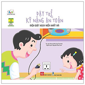 Dạy Trẻ Kỹ Năng An Toàn - Điện Giật Nguy Hiểm Nhất Mà