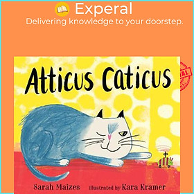 Sách - Atticus Caticus by Sarah Maizes Kara Kramer