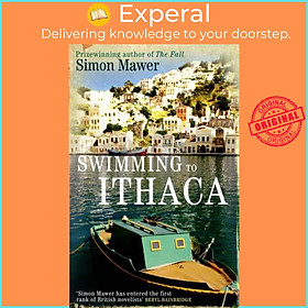 Sách - Swimming To Ithaca by Simon Mawer (UK edition, paperback)