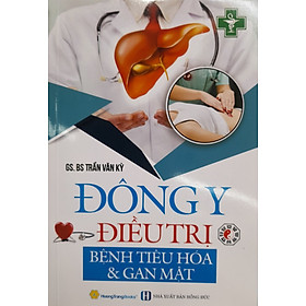 Đông y - bệnh tiêu hóa và gan mật