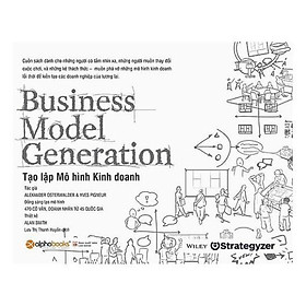 Hình ảnh Sách-Business model generation-Tạo lập mô hình kinh doanh (tái bản 2018)