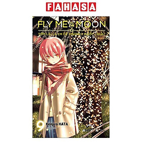 Sách - Fly Me To The Moon - Tóm Lại Là Em Dễ Thương, Được Chưa? - Tập 9 (Tái Bản 2025)