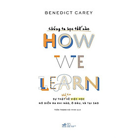Sách Chúng ta học thế nào - How we learn - Nhã Nam - BẢN QUYỀN