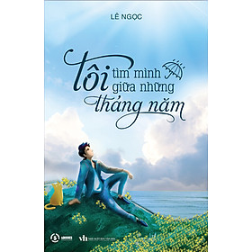 Hình ảnh sách Tôi Tìm Mình Giữa Những Tháng Năm_SB