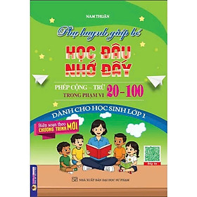 Sách - Phụ huynh giúp bé học đâu nhớ đấy (phép cộng - trừ trong phạm vi 20 - 100) - HA