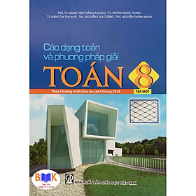 ￼Sách - Các Dạng Toán Và Phương pháp Giải Toán 8 (tập 1)