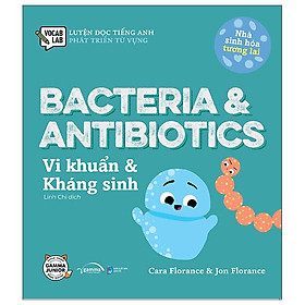 Hình ảnh Luyện Đọc Tiếng Anh, Phát Triển Từ Vựng - Nhà Sinh Hóa Tương Lai - Bacteria & Antibiotics - Vi Khuẩn & Kháng Sinh