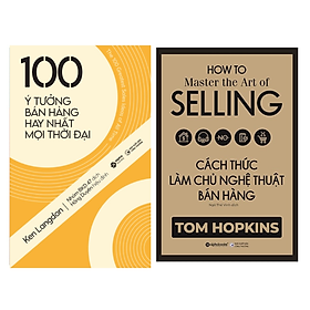 Combo Nghệ Thuật Bán Hàng: 100 Ý Tưởng Bán Hàng Hay Nhất Mọi Thời Đại + Cách Thức Làm Chủ Nghệ Thuật Bán Hàng