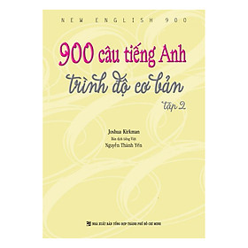 900 Câu Tiếng Anh Trình Độ Cơ Bản - Tập 2 (Không CD)