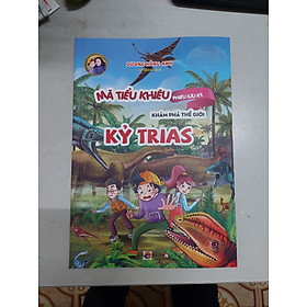 Mã Tiểu Khiêu phiêu lưu ký, Khám Phá Thế giới: ''Thời Kỳ Thịnh Vượng Của Khủng Long