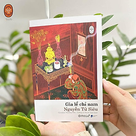 Tủ sách ĐỜI NGƯỜI – Gia lễ chỉ nam 