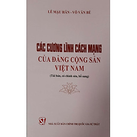 [Download Sách] Các Cương Lĩnh Cách Mạng Của Đảng Cộng Sản Việt Nam (Tái bản, có chỉnh sửa, bổ sung)