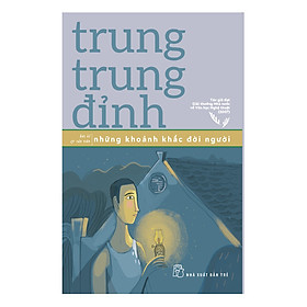 Sách Những Khoảnh Khắc Đời Người