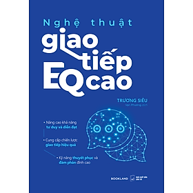 Sách Nghệ Thuật Giao Tiếp EQ Cao - Nhà Xuất Bản Dân Trí