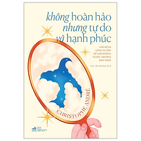 Hình ảnh Không Hoàn Hảo Nhưng Tự Do Và Hạnh Phúc