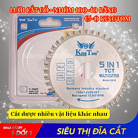 Lưỡi Cắt Gỗ - Nhôm Đa Năng 100-40 Răng KingTom - Siêu Bén - Đường Cắt Siêu Mịn