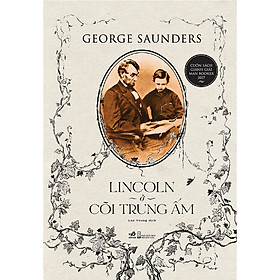 Download sách Lincoln Ở Cõi Trung Ấm
