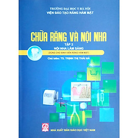 Hình ảnh Sách - Chữa Răng Và Nội Nha - Tập 2 (Dùng cho Sinh viên Răng Hàm Mặt) ( ZB )