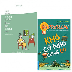 Combo Suy Nghĩ Thông Minh - Sống Đời Thông Thái + Khó Cỡ Nào Cũng Gỡ