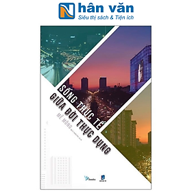Sống thực tế giữa đời thực dụng