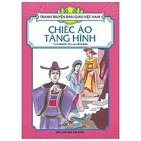 Tranh Truyện Dân Gian Việt Nam: Chiếc Áo Tàng Hình (Tái Bản 2019)