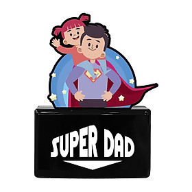 Quà lưu niệm dành tặng bố Father's Day - Super Dad