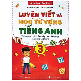 Luyện Viết Và Học Từ Vựng Tiếng Anh Lớp 3
