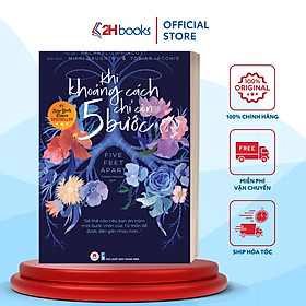 Sách - Khi Khoảng Cách Chỉ Còn Năm Bước - 2H Books