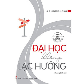 Sách - Đại học không lạc hướng