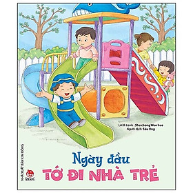 Download sách Ngày Đầu Tớ Đi Nhà Trẻ (Tái Bản 2019)