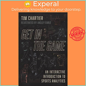 Sách - Get in the Game - An Interactive Introduction to Sports Analytics by Ansley Earle (UK edition, paperback)