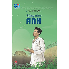 Sống Như Anh