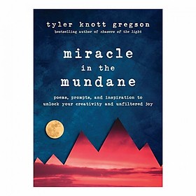 Miracle In The Mundane