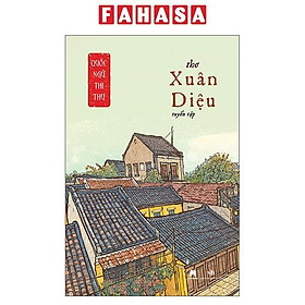 Sách - Quốc Ngữ Thi Thư - Thơ Xuân Diệu Tuyển Tập