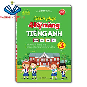 Sách - Chinh phục 4 kỹ năng tiếng anh Nghe - nói - đọc - viết lớp 3 tập 1