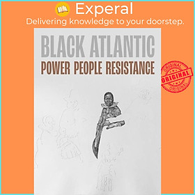 Sách - Black Atlantic - Power, People, Resistance by  (UK edition, paperback)