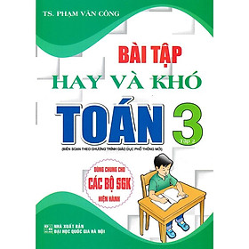 Sách - Bài Tập Hay Và Khó Toán Lớp 3 Tập 2 (Dùng Chung Cho Các Bộ SGK Hiện Hành)HA-MK