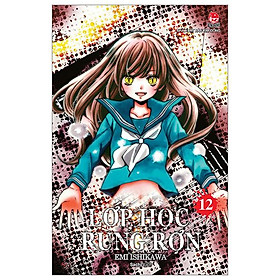 Lớp học rùng rợn - tập 12