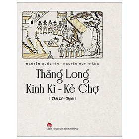 Sách Thăng Long Kinh Kì - Kẻ Chợ - Thời Lê Trịnh